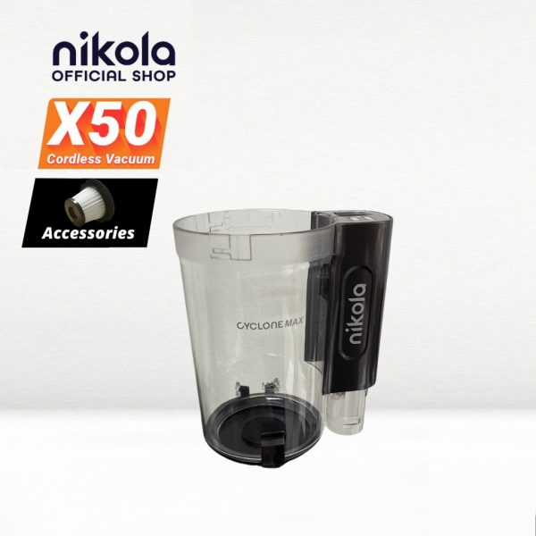 NIKOLA X50 Cordless Vacuum Accessories Parts - Dust Cup